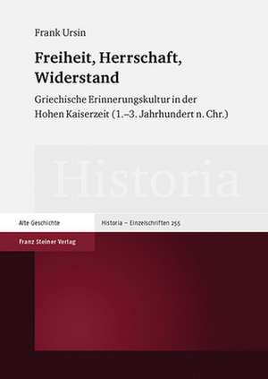 Freiheit, Herrschaft, Widerstand de Frank Ursin