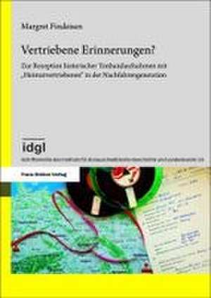 Vertriebene Erinnerungen? de Margret Findeisen