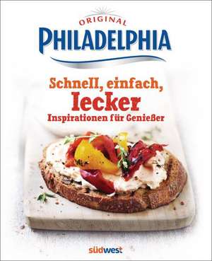 Philadelphia - schnell, einfach, lecker de Mondelez Deutschland