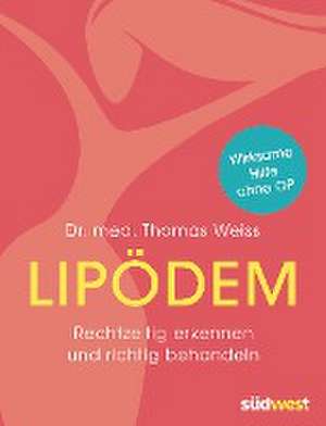 Lipödem de Thomas Weiss