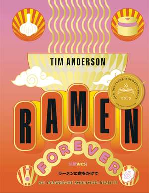 RAMEN FOREVER de Tim Anderson