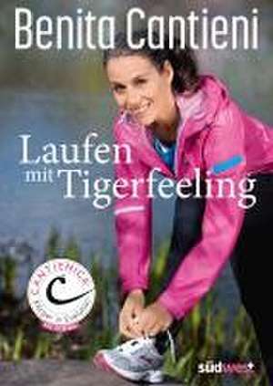 Laufen mit Tigerfeeling de Benita Cantieni