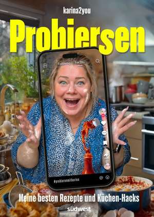 Probiersen - #probierenmitkarina de Karina Kipp