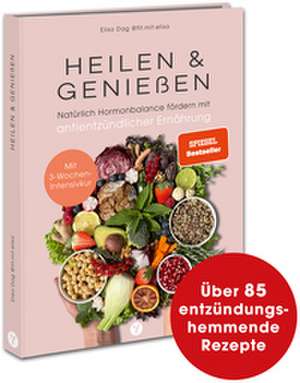 Heilen & Genießen de Elisa Dag