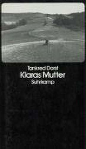Klaras Mutter de Tankred Dorst
