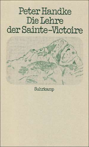 Die Lehre der Sainte-Victoire de Peter Handke