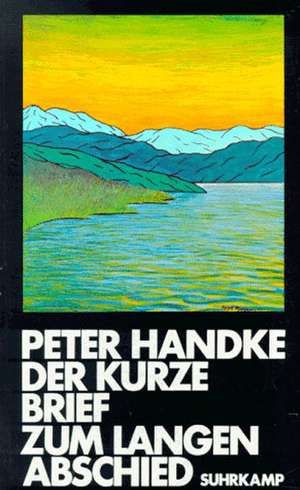 Der kurze Brief zum langen Abschied de Peter Handke