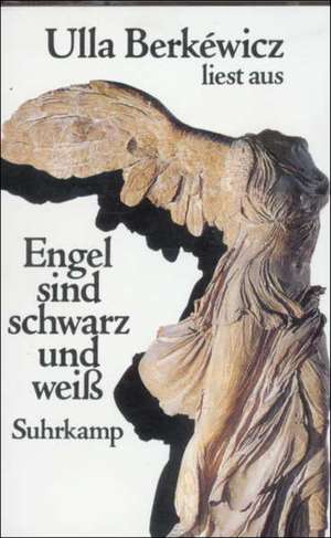 Engel sind schwarz und weiß. Cassette de Ulla Berkewicz