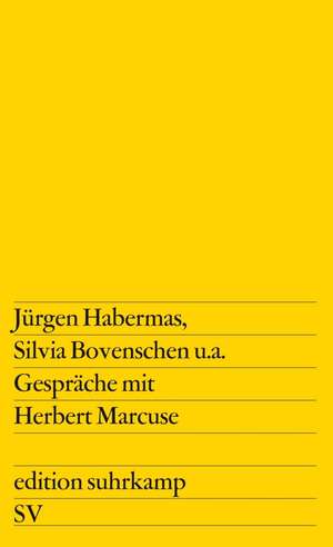 Gespräche mit Herbert Marcuse de Hans-Martin Lohmann