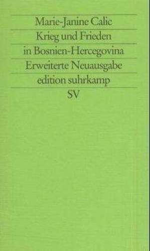 Der Krieg in Bosnien-Hercegovina de Marie-Janine Calic