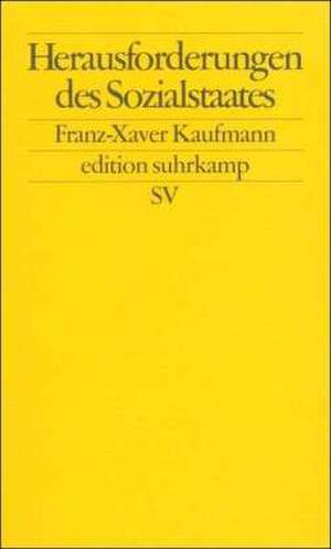 Herausforderungen des Sozialstaates de Franz-Xaver Kaufmann