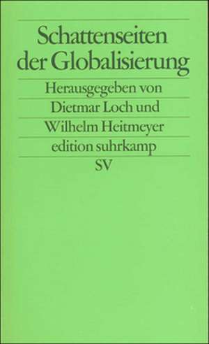 Schattenseiten der Globalisierung de Dietmar Loch