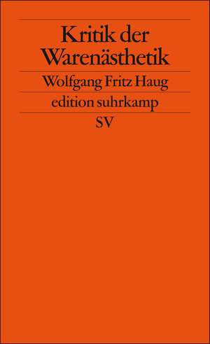 Kritik der Warenästhetik de Wolfgang Fritz Haug