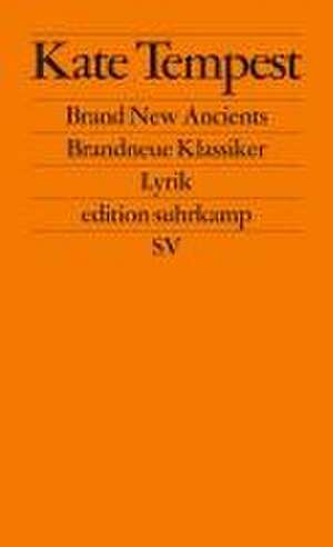 Brand New Ancients / Brandneue Klassiker de Kate Tempest