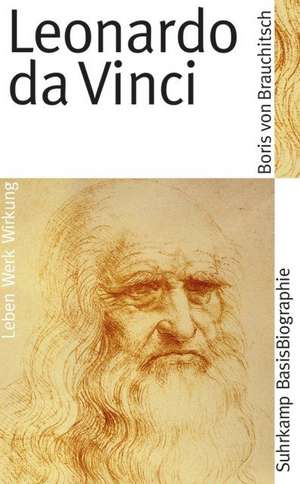 Leonardo da Vinci de Boris von Brauchitsch