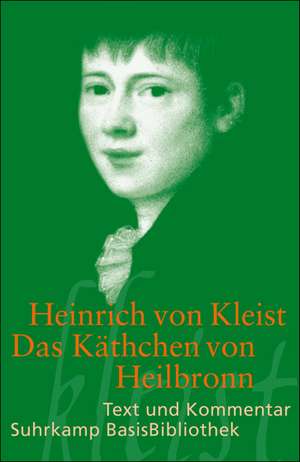 Das Käthchen von Heilbronn de Heinrich von Kleist