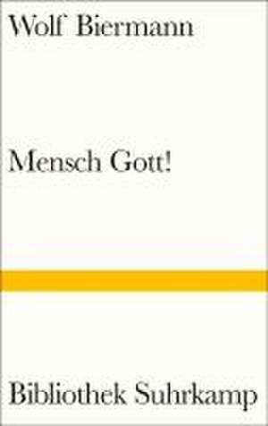 Mensch Gott! de Wolf Biermann