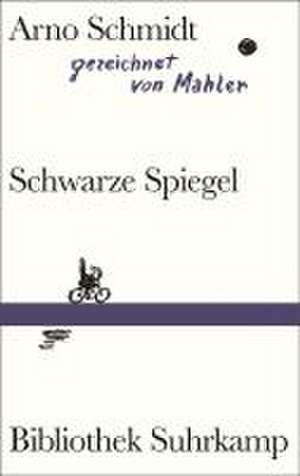 Schwarze Spiegel de Arno Schmidt