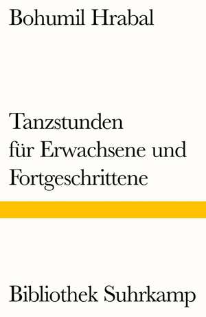 Tanzstunden für Erwachsene und Fortgeschrittene de Bohumil Hrabal