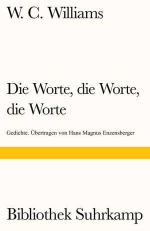 Die Worte, die Worte, die Worte de William Carlos Williams