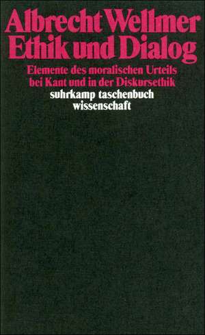 Ethik und Dialog de Albrecht Wellmer