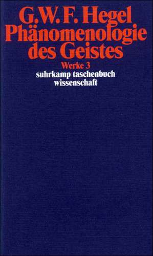 Phänomenologie des Geistes de Georg Wilhelm Friedrich Hegel