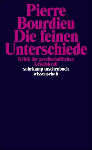 Die feinen Unterschiede de Pierre Bourdieu