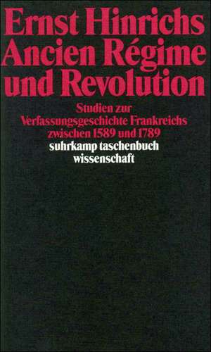 Ancien Regime und Revolution de Ernst Hinrichs