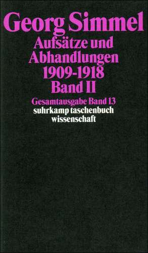 Gesamtausgabe 13. Aufsätze und Abhandlungen 1909 - 1918. Bd. 2 de Klaus Latzel