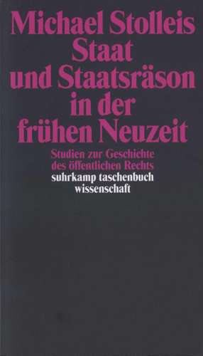 Staat und Staatsräson in der frühen Neuzeit de Michael Stolleis