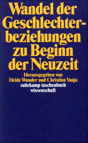 Wandel der Geschlechterbeziehungen zu Beginn der Neuzeit de Christina Vanja