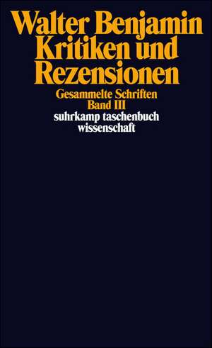 Gesammelte Schriften III. Kritiken und Rezensionen de Hella Tiedemann-Bartels