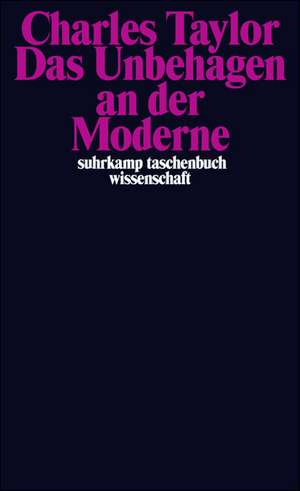 Das Unbehagen an der Moderne de Charles Taylor