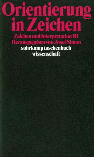 Orientierung in Zeichen de Josef Simon