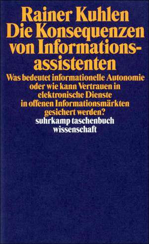 Die Konsequenzen von Informationsassistenten de Rainer Kuhlen