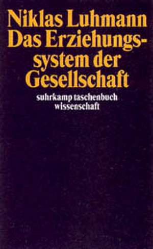 Das Erziehungssystem der Gesellschaft de Dieter Lenzen