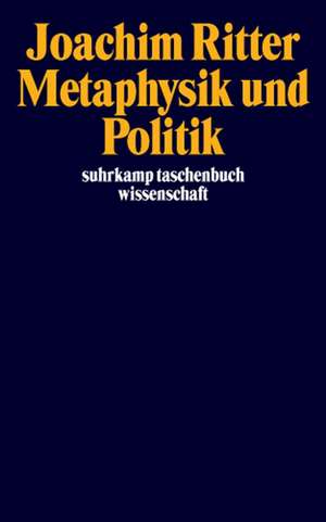 Metaphysik und Politik de Joachim Ritter