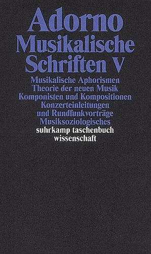 Musikalische Schriften 5 de Theodor W. Adorno