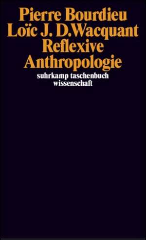 Reflexive Anthropologie de Pierre Bourdieu