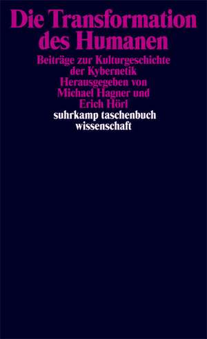 Die Transformation des Humanen de Erich Hörl