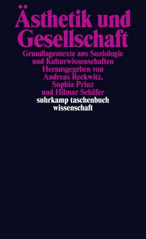 Ästhetik und Gesellschaft de Andreas Reckwitz