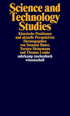 Science and Technology Studies de Susanne Bauer