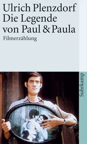 Die Legende von Paul und Paula de Ulrich Plenzdorf