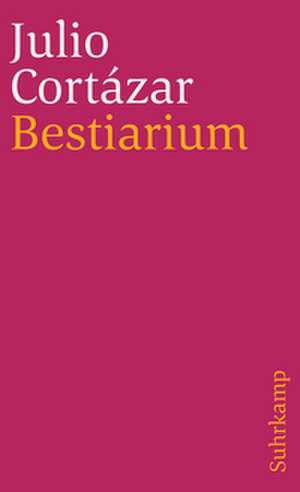 Bestiarium de Julio Cortázar