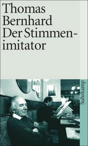 Der Stimmenimitator de Thomas Bernhard