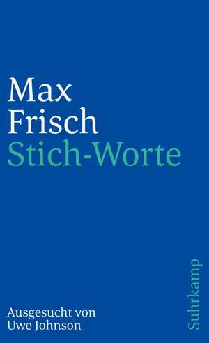 Stich-Worte de Max Frisch