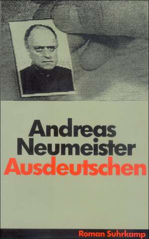 Ausdeutschen de Andreas Neumeister