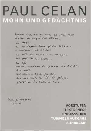 Werke. Tübinger Ausgabe. Mohn und Gedächtnis de Paul Celan