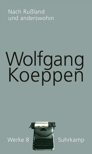 Werke in 14 Bänden 08 de Wolfgang Koeppen