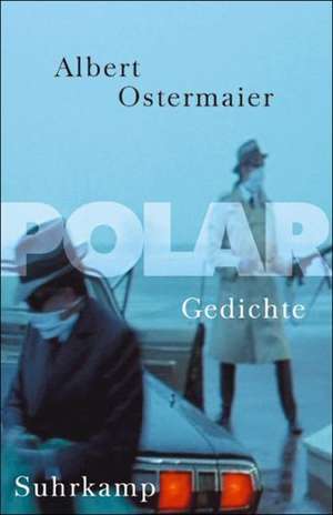 Polar de Albert Ostermaier